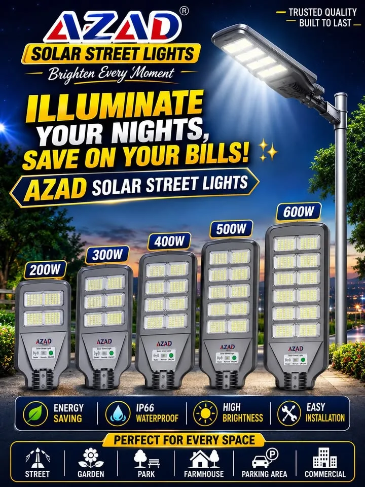 🌟 AZAD Solar Street Light 🌟 AVAILABLE IN: 200W to 600W
